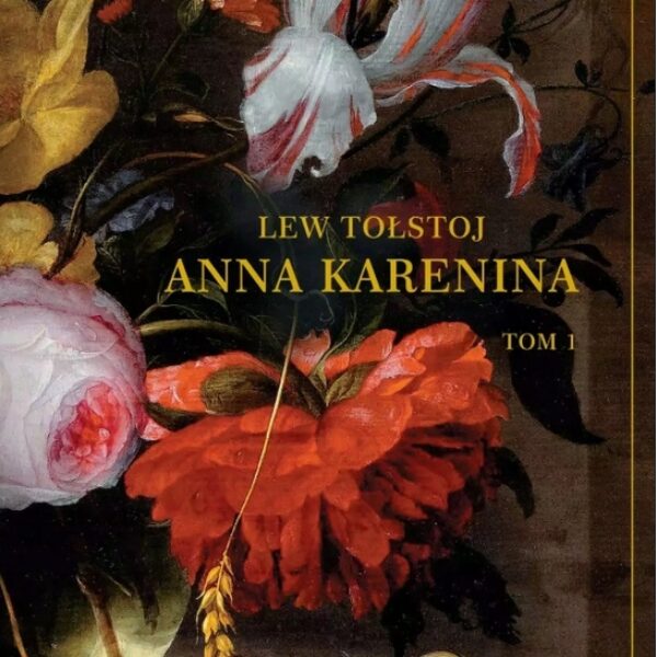 Anna Karenina. Tom 1. Lew Tołstoj (G318)